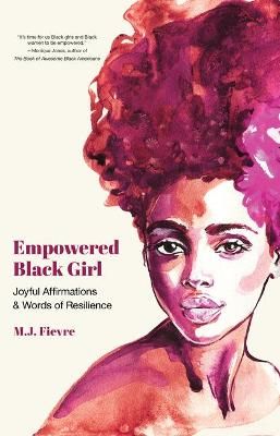 Picture of Empowered Black Girl: Joyful Affirmations and Words of Resilience (Book for black girls)