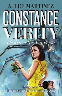 Picture of Constance Verity Destroys the Universe: Book 3 in the Constance Verity trilogy; The Last Adventure of Constance Verity will star Awkwafina in the forthcoming Hollywood blockbuster