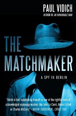 Picture of The Matchmaker: A Spy in Berlin