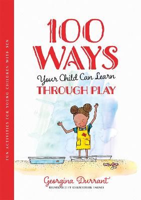 Picture of 100 Ways Your Child Can Learn Through Play: Fun Activities for Young Children with SEN