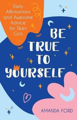 Picture of Be True To Yourself
