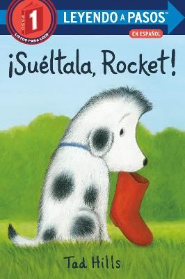 Picture of !Sueltala, Rocket!: (Drop It, Rocket! Spanish Edition)