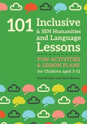 Picture of 101 Inclusive and SEN Humanities and Language Lessons: Fun Activities and Lesson Plans for Children Aged 3 - 11