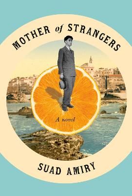 Picture of Mother of Strangers: A Novel