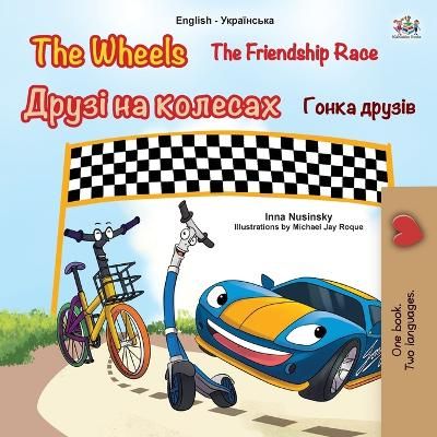 Picture of The Wheels -The Friendship Race (English Ukrainian Bilingual Children's Book)