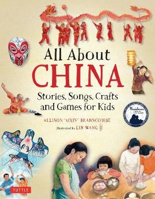Picture of All About China: Stories, Songs, Crafts and Games for Kids