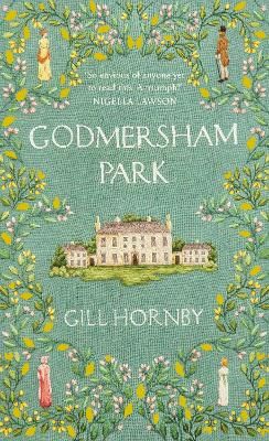 Picture of Godmersham Park: the Sunday Times top ten bestseller by the acclaimed author of Miss Austen