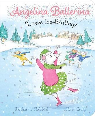 Picture of Angelina Ballerina Loves Ice-Skating!
