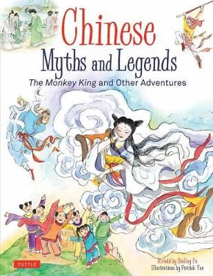 Picture of Chinese Myths and Legends: The Monkey King and Other Adventures