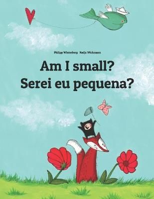 Picture of Am I small? Serei eu pequena?: Children's Picture Book English-European Portuguese (Bilingual Edition)