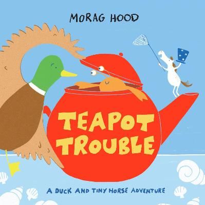 Picture of Teapot Trouble: A Duck and Tiny Horse Adventure