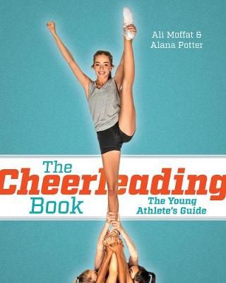 Picture of The Cheerleading Book: The Young Athlete's Guide