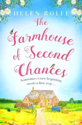 Picture of The Farmhouse of Second Chances: A gorgeously uplifting story of new beginnings to curl up with in 2022!