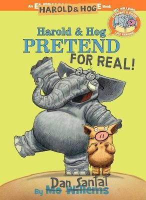 Picture of Harold & Hog Pretend For Real ( Elephant & Piggie Like Reading )