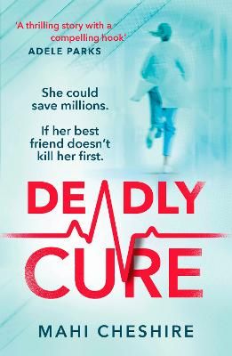 Picture of Deadly Cure: Would you kill for your dream job?