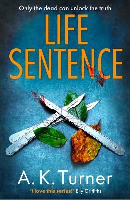 Picture of Life Sentence: An intriguing new case for Camden forensic sleuth Cassie Raven