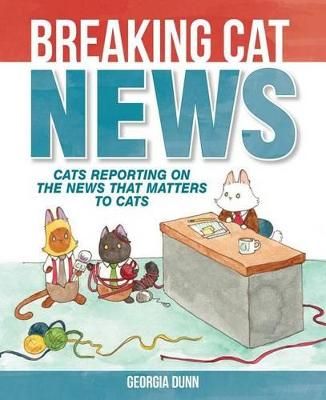 Picture of Breaking Cat News: Cats Reporting on the News that Matters to Cats