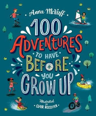 Picture of 100 Adventures to Have Before You Grow Up
