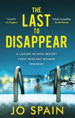 Picture of The Last to Disappear: The chilling new thriller from the author of The Perfect Lie