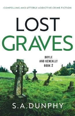 Picture of Lost Graves: Compelling and utterly addictive crime fiction