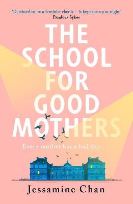 Picture of The School for Good Mothers: 'Will resonate with fans of Celeste Ng's Little Fires Everywhere' ELLE