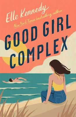 Picture of Good Girl Complex: a steamy and addictive college romance from the TikTok sensation