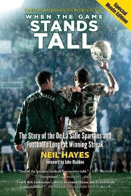 Picture of When the Game Stands Tall, Special Movie Edition: The Story of the De La Salle Spartans and Football's Longest Winning Streak