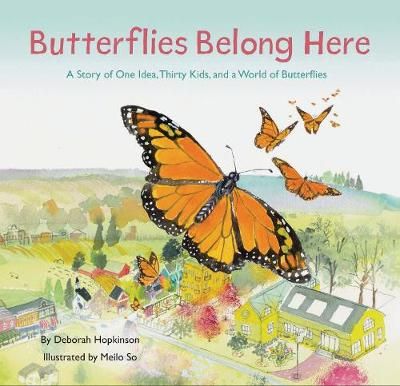 Picture of Butterflies Belong Here: A Story of One Idea, Thirty Kids, and a World of Butterflies
