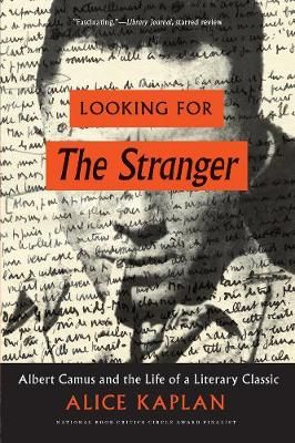 Picture of Looking for the Stranger: Albert Camus and the Life of a Literary Classic