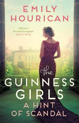 Picture of The Guinness Girls - A Hint of Scandal: A truly captivating and page-turning story of the famous society girls