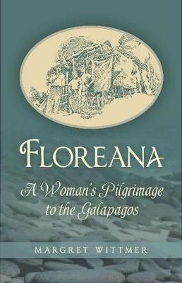 Picture of Floreana: A Woman's Pilgrimage to the Galapagos
