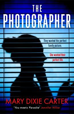 Picture of The Photographer: an addictive and gripping new psychological thriller that you won't want to put down for 2021