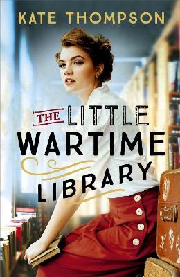 Picture of The Little Wartime Library: A gripping, heart-wrenching WW2 page-turner based on real events