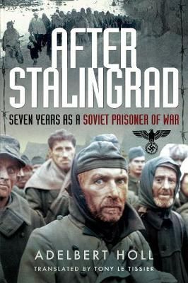 Picture of After Stalingrad: Seven Years as a Soviet Prisoner of War