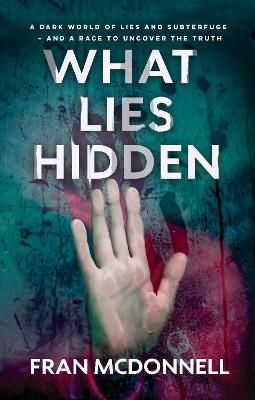 Picture of What Lies Hidden: A Gripping Psychological Thriller That Will Have You At The Edge Of Your Seat: 2022: 1