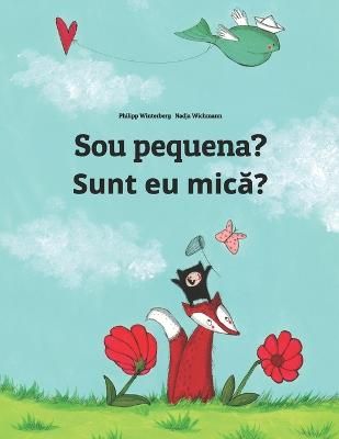 Picture of Sou pequena? Sunt eu mică?: Brazilian Portuguese-Romanian: Children's Picture Book (Bilingual Edition)