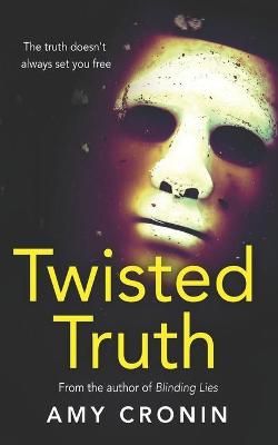 Picture of Twisted Truth: A chilling contemporary Irish thriller