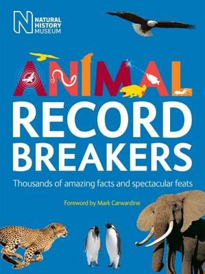 Picture of Animal Record Breakers: Thousands of Amazing Facts and Spectacular Feats