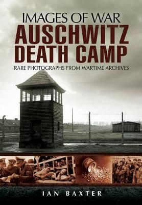 Picture of Auschwitz Death Camp (Images of War Series)