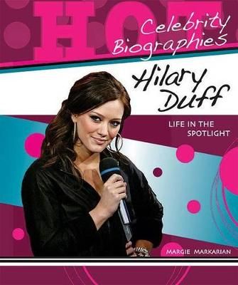 Picture of Hilary Duff: Life in the Spotlight