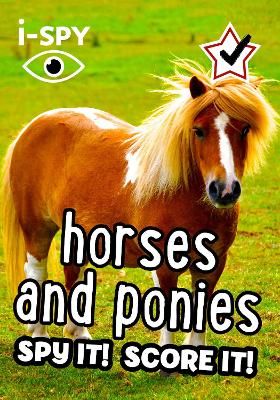 Picture of i-SPY Horses and Ponies: Spy it! Score it! (Collins Michelin i-SPY Guides)