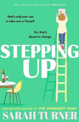 Picture of Stepping Up: the joyful and emotional Sunday Times bestseller from the author of THE UNMUMSY MUM. Adored by readers
