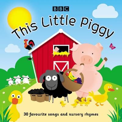 Picture of This Little Piggy: 30 favourite songs and nursery rhymes