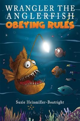 Picture of Wrangler the Anglerfish: Obeying Rules