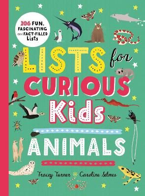 Picture of Lists for Curious Kids: Animals: 206 Fun, Fascinating and Fact-Filled Lists