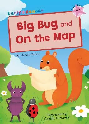 Picture of Big Bug and On the Map: (Pink Early Reader)