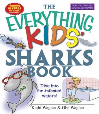 Picture of The "Everything" Kids' Sharks Book: Dive into Fun-Infested Waters!