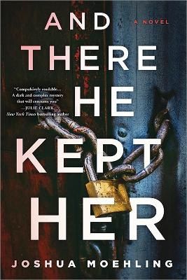 Picture of And There He Kept Her: A Novel