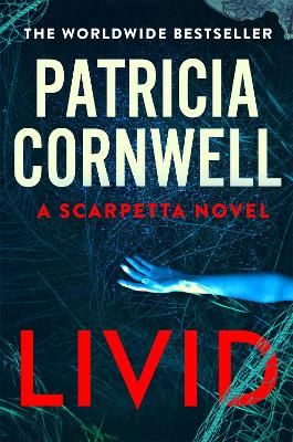 Picture of Livid: The new Kay Scarpetta thriller from the No.1 bestseller