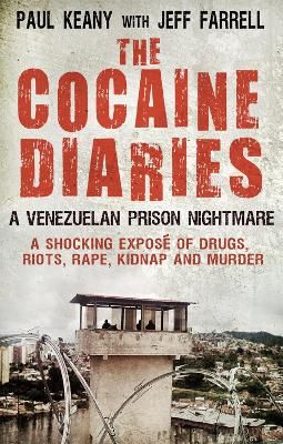 Picture of The Cocaine Diaries: A Venezuelan Prison Nightmare